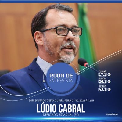 Roda de Entrevista recebe o deputado estadual Ldio Cabral