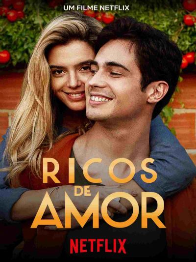 Filme brasileiro 'Ricos de Amor' estreia na Netflix,