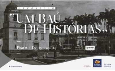 Come�a hoje a �Exposi��o um Ba� de Hist�rias� em homenagem aos 299 da Capital