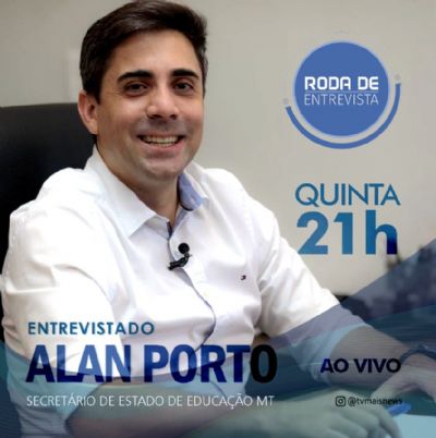 Roda de Entrevista recebe o Secret�rio Estadual de Educa��o Alan Porto