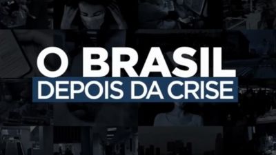 O Brasil Depois da Crise: novo programa semanal discute o impacto da pandemia no Pa�s