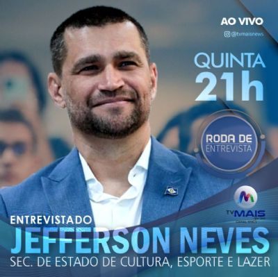 Roda de Entrevista recebe o Secret�rio de Estado de Cultura, Esporte e Lazer, Jefferson Neves
