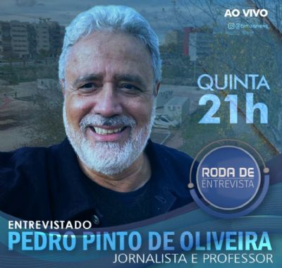 Roda de Entrevista recebe o professor Pedro Pinto nesta quinta