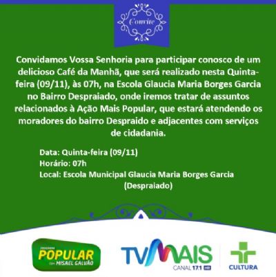 A��o Mais Popular convida moradores do Despraiado para caf� da manh�