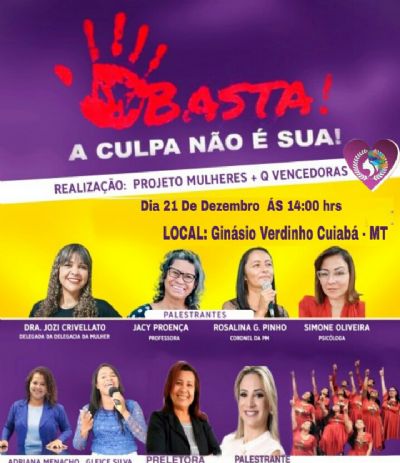 Evento: Basta a culpa n�o � sua acontece em Cuiab� para debater temas sobre as mulheres