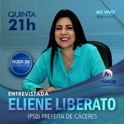 Roda de Entrevista recebe Eliene Liberato, prefeita de C�ceres; veja bancada desta quinta