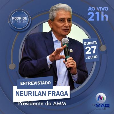 ​Roda de Entrevista recebe Neurilan Fraga nesta quinta-feira