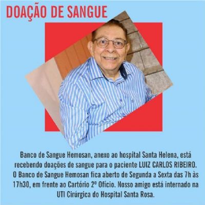 Dramaturgo Luiz Carlos Ribeiro � internado em estado grave e precisa de doa��o de sangue