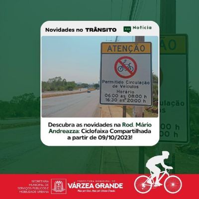 ​Ciclofaixa compartilhada come�a a valer nesta segunda em V�rzea Grande