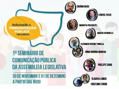 AL promove o 1� Semin�rio de Comunica��o P�blica de Mato Grosso